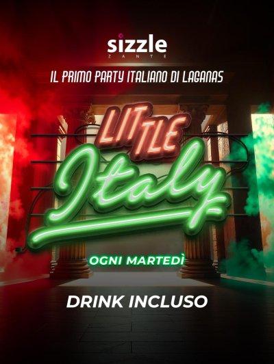 LITTLE ITALY — Sizzle Club, Zante